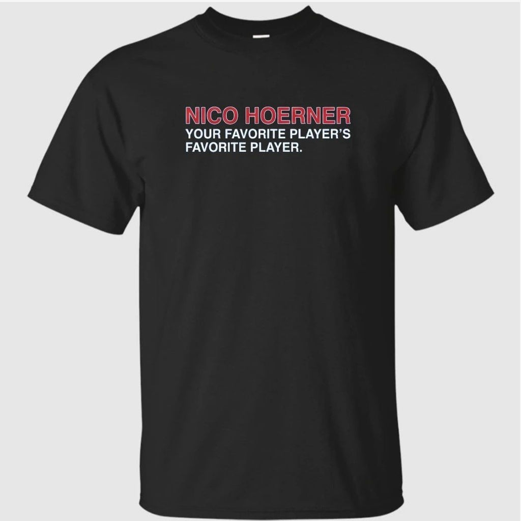 Nico Hoerner Your Favorite Player’s Favorite Player Shirt