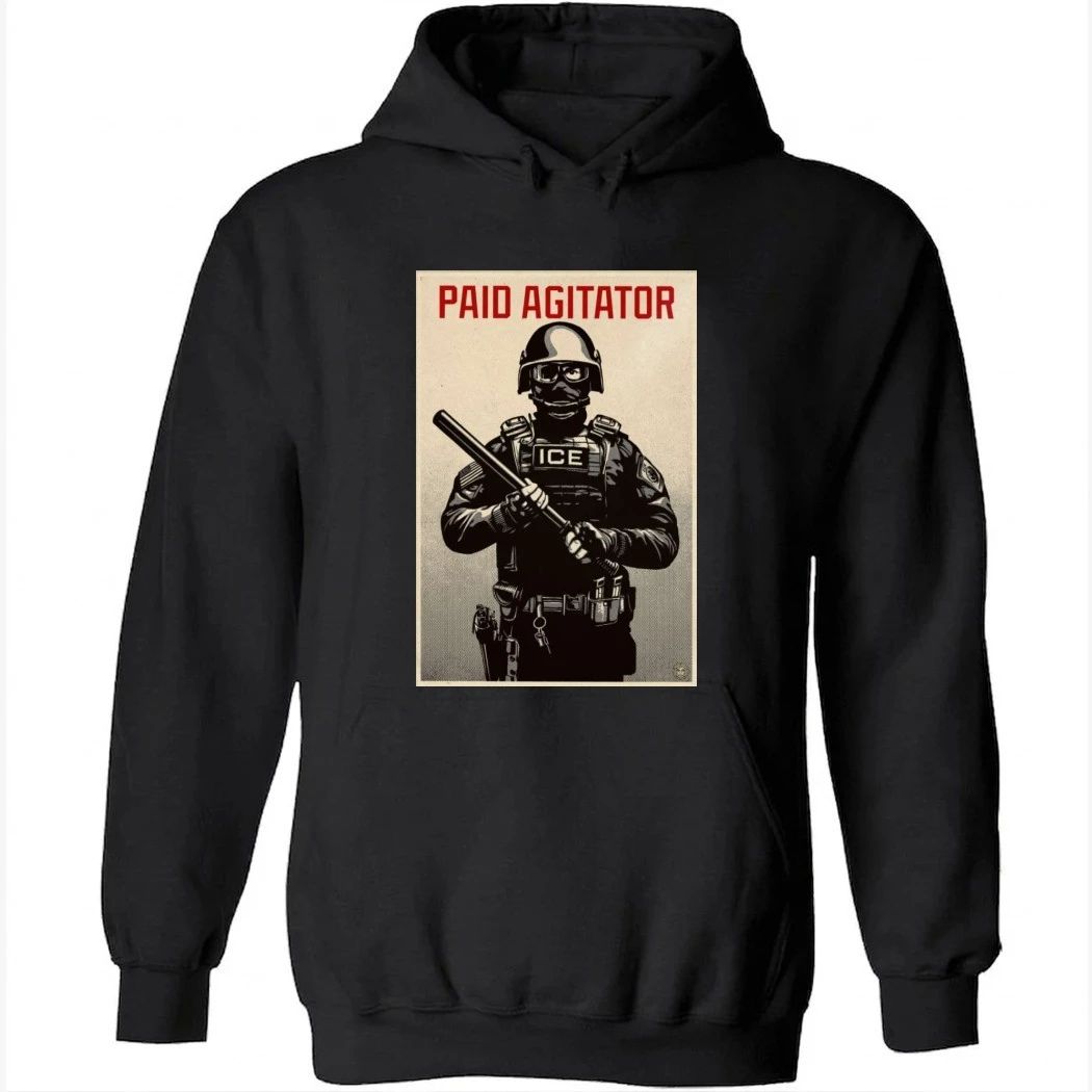 Paid Agitator Poster ICE 2026 Shirt