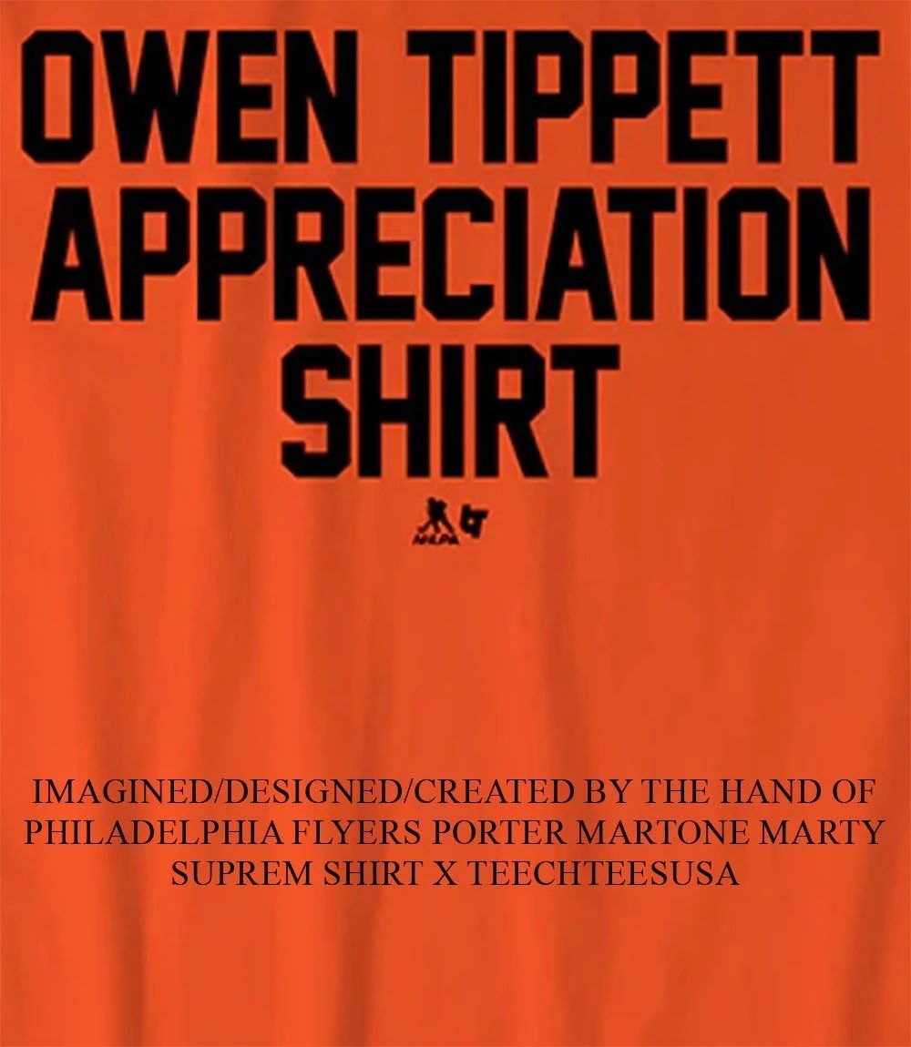 Philadelphia Flyers Owen Tippett Appreciation shirt