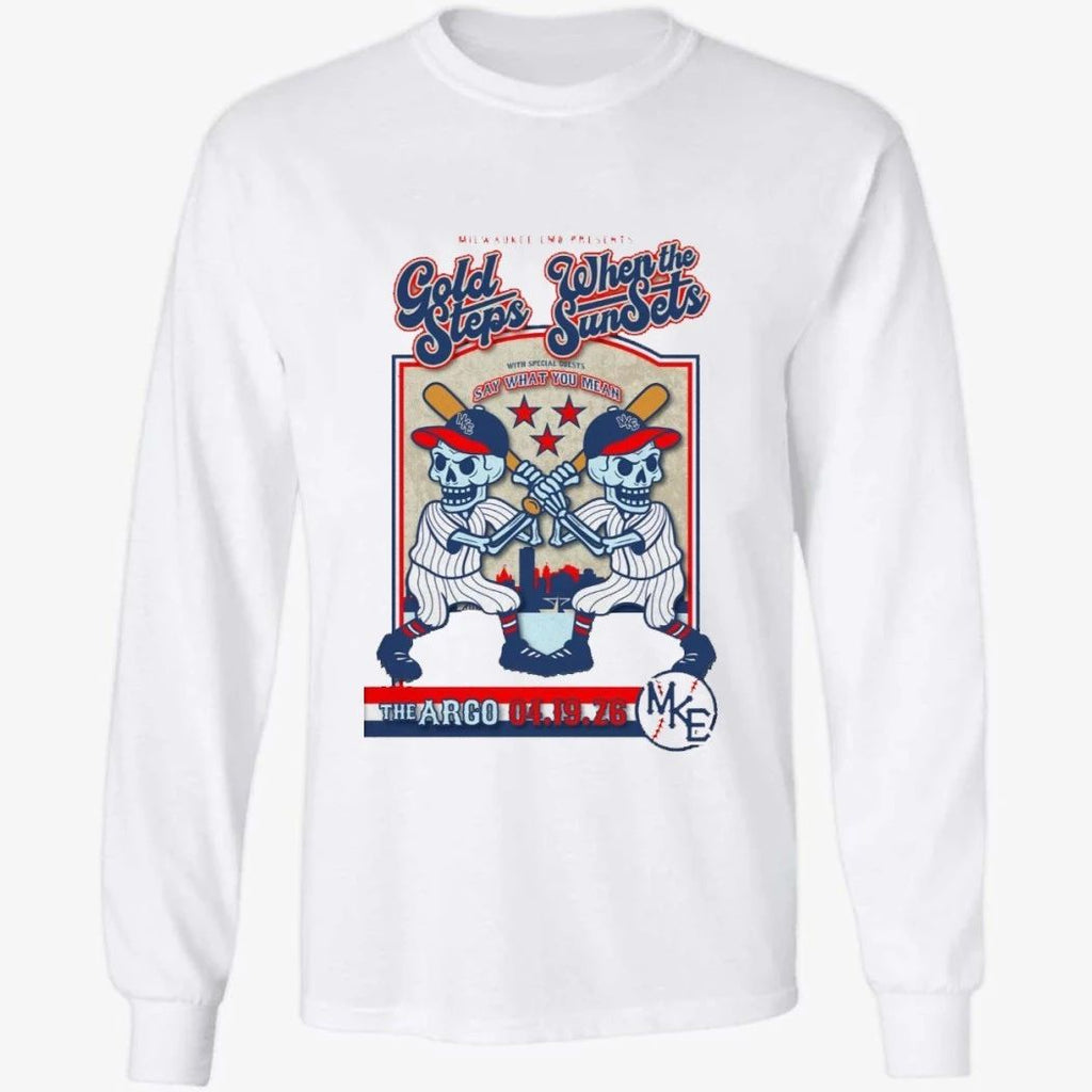 Gold Steps And When The Sun Sets April 19 2026 in Whitefish Bay WI Shirt