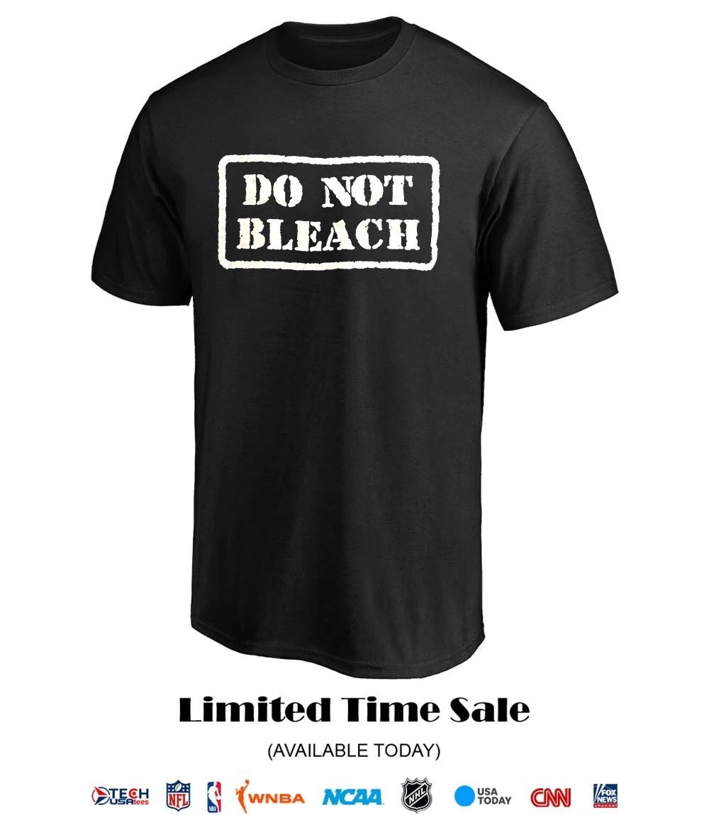 Do not bleach shirt