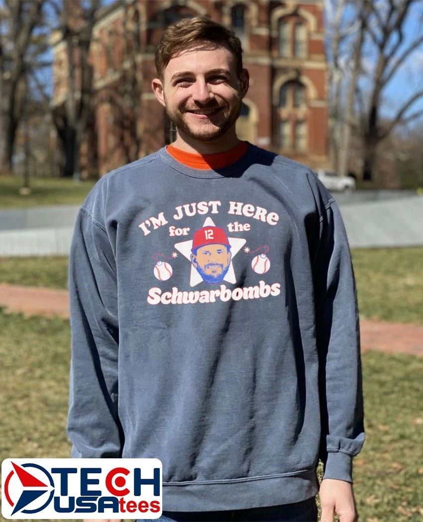Kyle Schwarber Philadelphia Phillies I’m just here for the Schwarbombs shirt