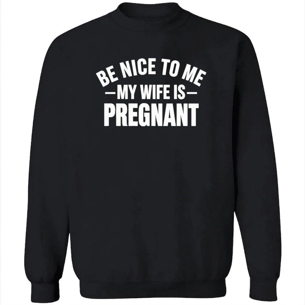 Montez Ford Be Nice To Me My Wife Is Pregnant Shirt
