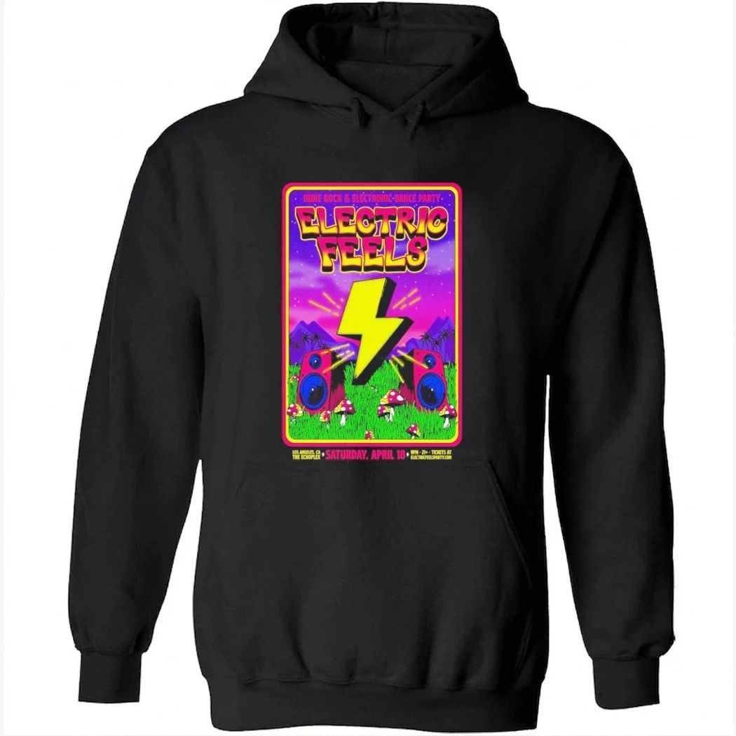 Electric Feels April 18 2026, Los Angeles CA Shirt