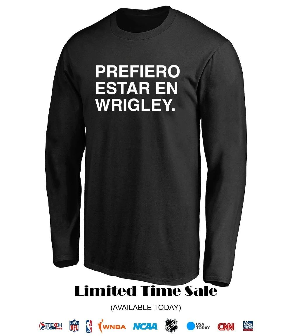Prefiero Estar En Wrigley shirt