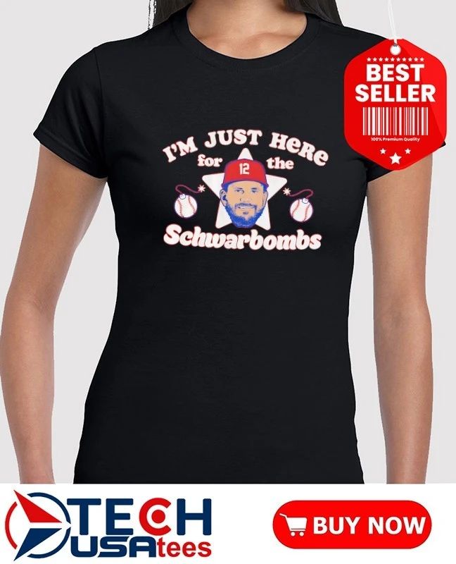 Kyle Schwarber Philadelphia Phillies I’m just here for the Schwarbombs shirt
