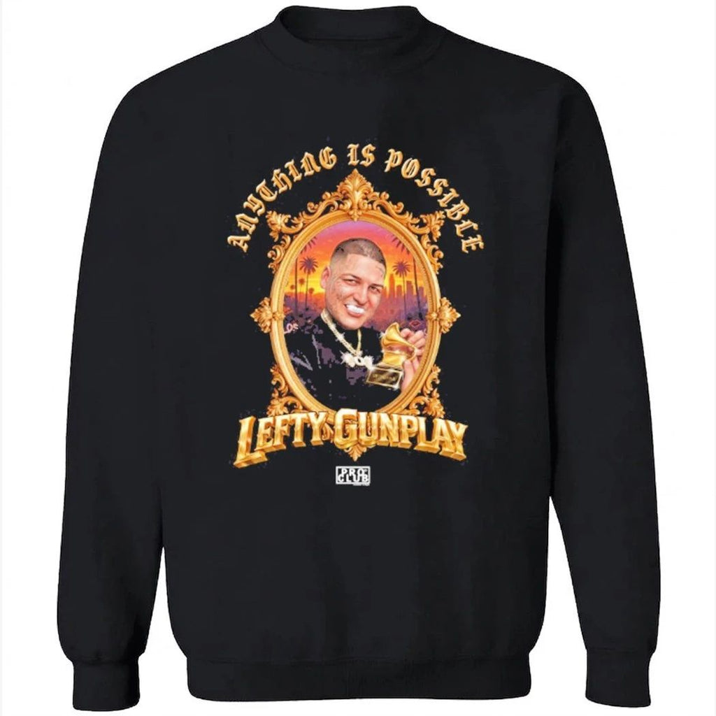PROCLUB x Lefty Gunplay Anything is Possible Shirt