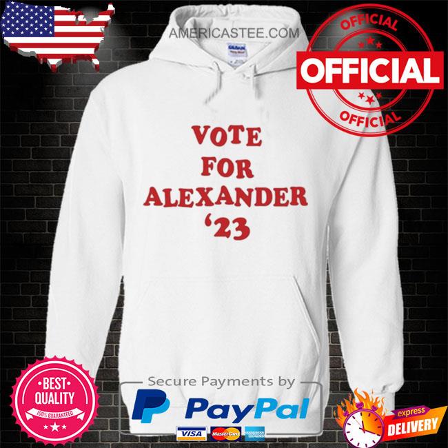 Vote For Alexander 23 Shirt