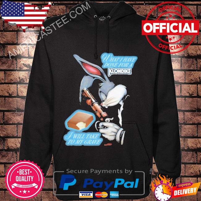 What I have done I will take to my grave 2023 shirt