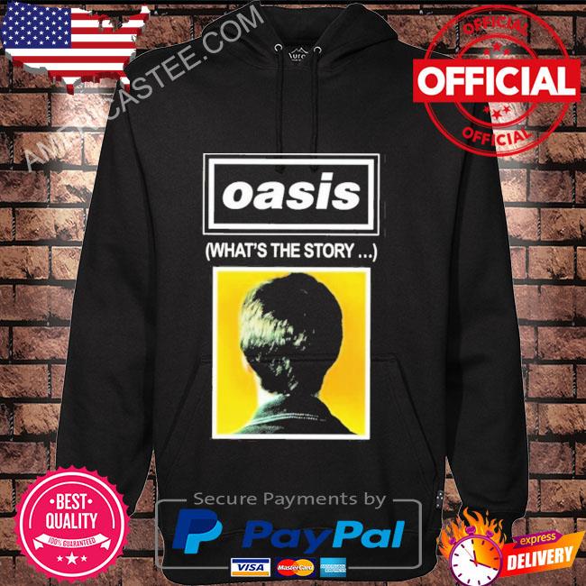 What’s The Story Oasis Band Rock shirt