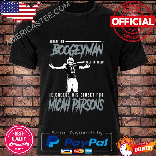 When the boogeyman Micah parsons Dallas football shirt