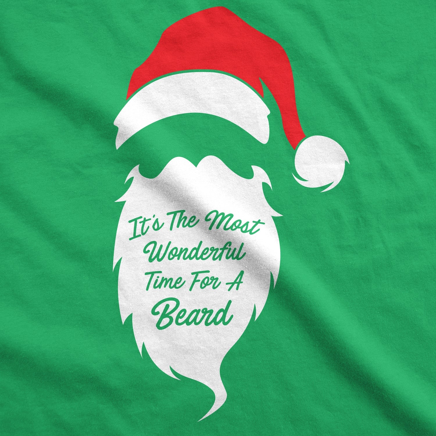 Most Wonderful Time For a Beard Men's T Shirt